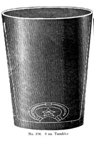 Cambridge Glass Company - Mold #150 - page 12,  1911 "Pressed Tumblers, Stemware and Restaurant Ware" catalog- 9 oz tumbler.