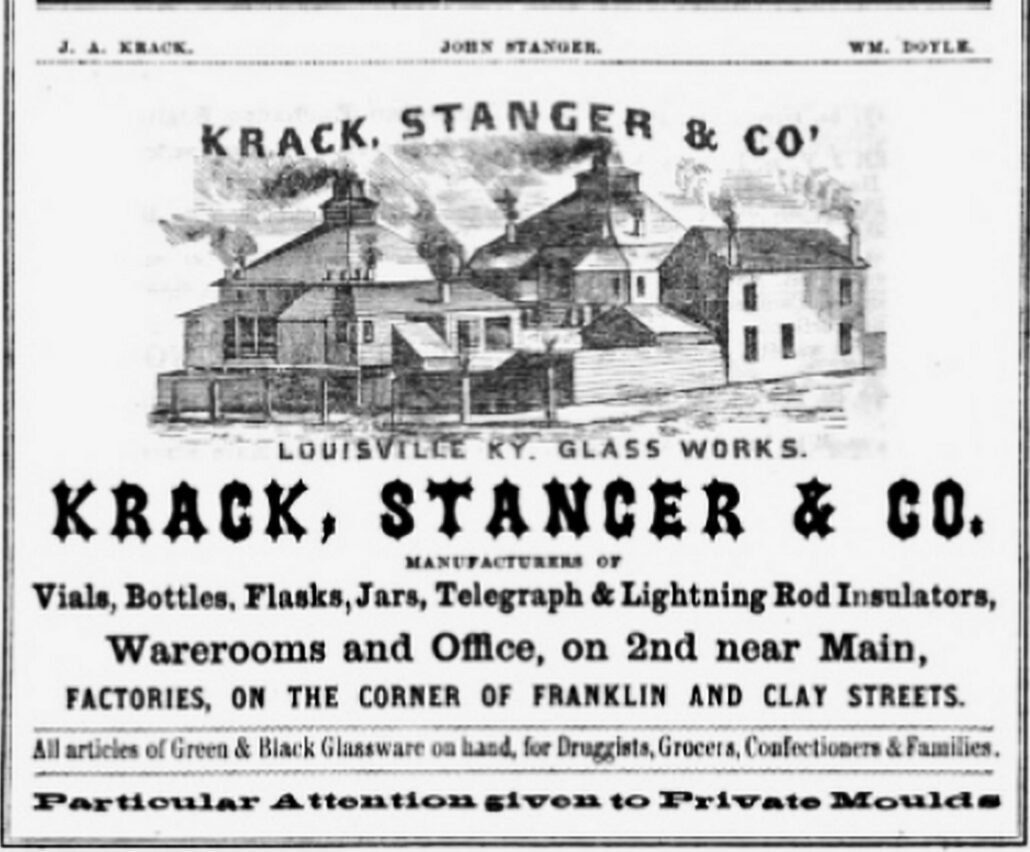 Louisville Glass Works - at this time under Krack, Stanger & Company - this advertisement appeared on page 218 of the 1858-1859 LOUISVILLE CITY DIRECTORY AND BUSINESS MIRROR.  Note the mention of "Telegraph & Lightning Rod Insulators". 
