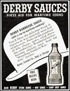 Advertisement for Derby Barbeque Sauce, Glaser-Crandell Company. This ad appeared in Woman's Day magazine issue from June, 1943.