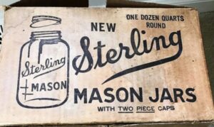 Original Sterling Mason fruit jars shipping box. This dates from before 1950. (Photo courtesy of Wanda Yoder) Original Sterling Mason fruit jars shipping box. This dates from before 1950. (Photo courtesy of Wanda Yoder)